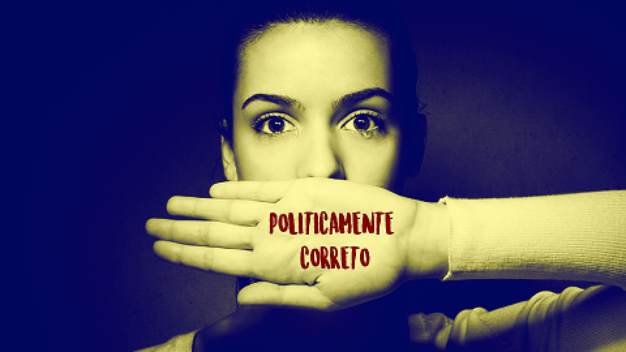 Politicamente Correto Politicamente Correto